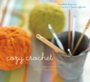Image for Cozy crochet: 26 fun projects from fashion to home decor