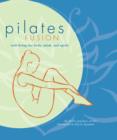Image for Pilates fusion: wellbeing for body, mind, and spirit
