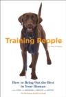 Image for Training people: how to bring out the best in your human