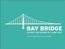 Image for Bay Bridge: history and design of a new icon