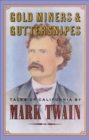 Image for Gold Miners &amp; Guttersnipes: Tales of California