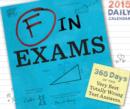 Image for 2015 Daily Calendar: F in Exams : 365 Days of the Very Best Totally Wrong Answers