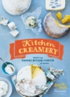 Image for Kitchen creamery: making yogurt, butter, &amp; cheese at home