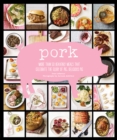 Image for Pork: more than 50 heavenly meals that celebrate the glory of pig, delicious pig