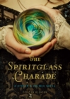 Image for The spiritglass charade