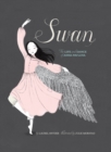 Image for Swan: the life and dance of Anna Pavlova