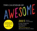 Image for 2015 Daily Calendar: Calendar of Awesome