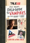 Image for True Blood: A Field Guide to Vampires: (And Other Creatures of Satan)