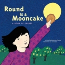 Image for Round is a mooncake: a book of shapes