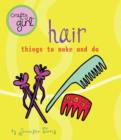 Image for Crafty Girl: Hair: Things to Make and Do