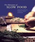 Image for Pleasures of slow food: artisan traditions and recipes
