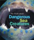 Image for The truth about dangerous sea creatures