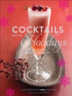 Image for Cocktails for the Holidays: Festive Drinks to Celebrate the Season