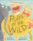 Image for Rules of the wild: an unruly book of manners