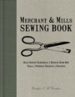 Image for Merchant &amp; Mills Sewing Book: Hand Sewing Techniques / Machine Know-How / Tools / Notions / Projects / Patterns