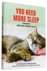 Image for You Need More Sleep : Advice From Cats