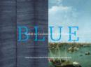 Image for Blue: cobalt to cerulean in art and culture