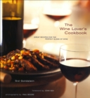 Image for Wine Lover&#39;s Cookbook: Great Meals for the Perfect Glass of Wine