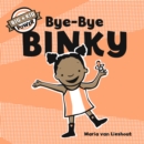 Image for Bye-Bye Binky: Big Kid Power