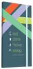 Image for Eat Drink Move Sleep
