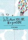 Image for Whatever You Are, Be a Good One Notebook Collection