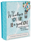 Image for Whatever You Are, Be a Good One Notes : 20 Different Notecards &amp; Envelopes