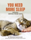 Image for You Need More Sleep: Advice from Cats