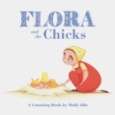 Image for Flora and the chicks  : a counting book