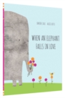 Image for When an Elephant Falls in Love