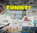 Image for Funny!: Twenty-Five Years of Laughter from the Pixar Story Room.