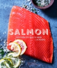 Image for Salmon: Everything You Need to Know + 50 Recipes