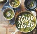 Image for Soup Swap: Comforting Recipes to Make and Share