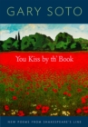 Image for You Kiss by th&#39; Book: New Poems from Shakespeare&#39;s Line