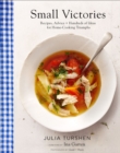 Image for Small victories: recipes, advice + ideas for cooking at home