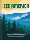 Image for See America : A Celebration of Our National Parks &amp; Treasured Sites