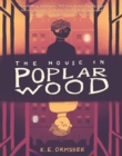 Image for The house in Poplar Wood