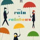 Image for From rain to rainbows.