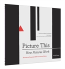 Image for Picture this  : how pictures work