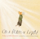 Image for On a Beam of Light : A Story of Albert Einstein
