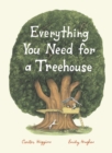 Image for Everything You Need for a Treehouse