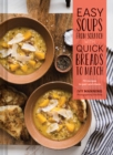 Image for Easy Soups from Scratch with Quick Breads to Match