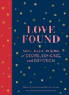 Image for Love Found: 50 Classic Poems of Desire, Longing, and Devotion