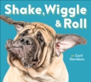 Image for Shake, wiggle &amp; roll