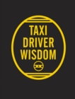 Image for Taxi Driver Wisdom: 20th Anniversary Edition