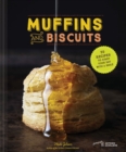 Image for Muffins &amp; Biscuits : 50 Recipes to Start Your Day with a Smile