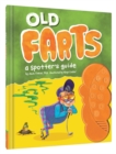 Image for Old Farts: a Spotter&#39;s Guide