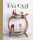 Image for Art of the Bar Cart: Styling &amp; Recipes