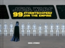 Image for Star Wars: 99 Stormtroopers Join the Empire