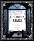 Image for Ghostly Tales : Spine-Chilling Stories of the Victorian Age