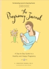 Image for Pregnancy Journal, 4th Edition: A Day-to-Day Guide to a Healthy and Happy Pregnancy